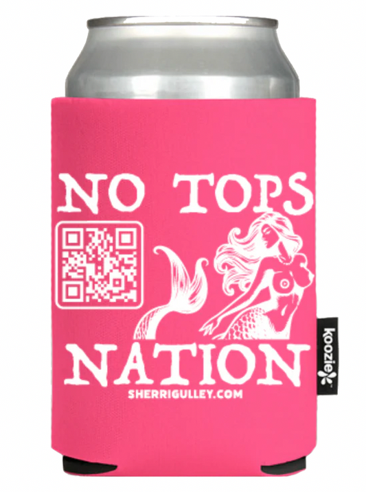 No Tops Nation Can Koozie